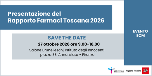  immagine save the date convegno Presentazione del Rapporto Farmaci Toscana 2026